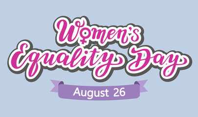 women's equality day lettering text. calligraphy for print or web. august celebrations.