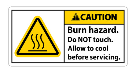 Caution Burn hazard safety,Do not touch label Sign on white background