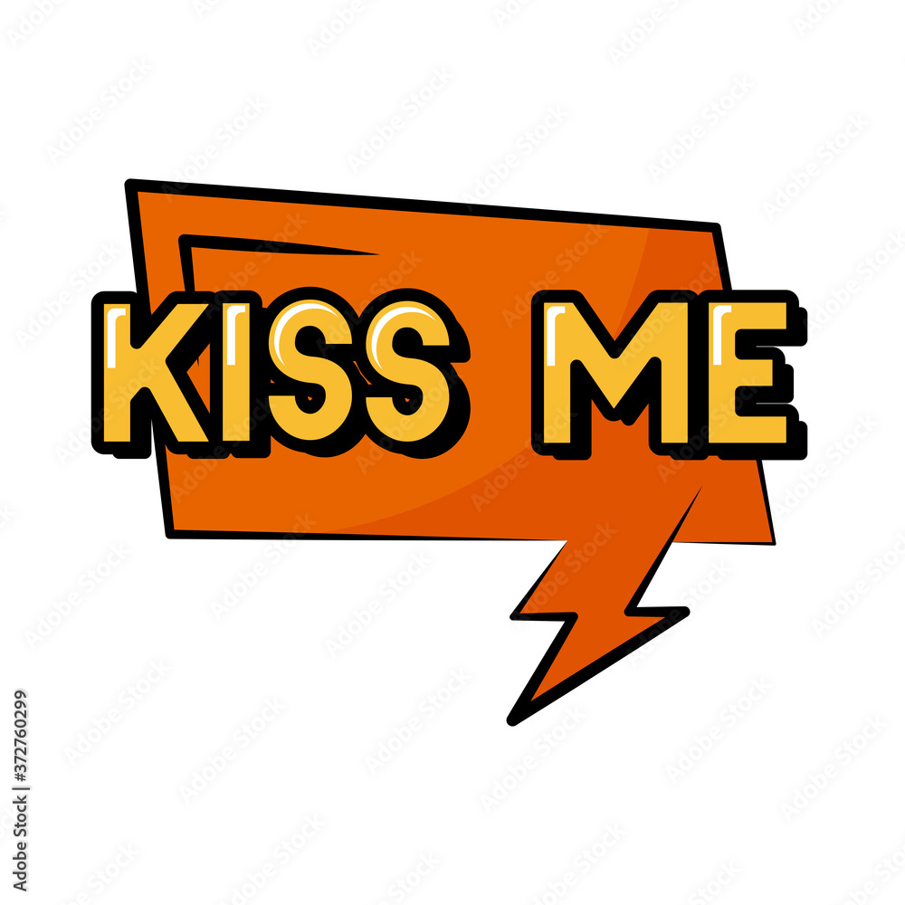 Poster speech bubble with kiss me word pop art flat style