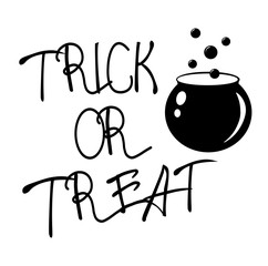 Vector stock illustration of a template for Halloween. the inscription the text trick or treat. A witch's cauldron of potion. Black color stencil for printing. Isolated on a white background.