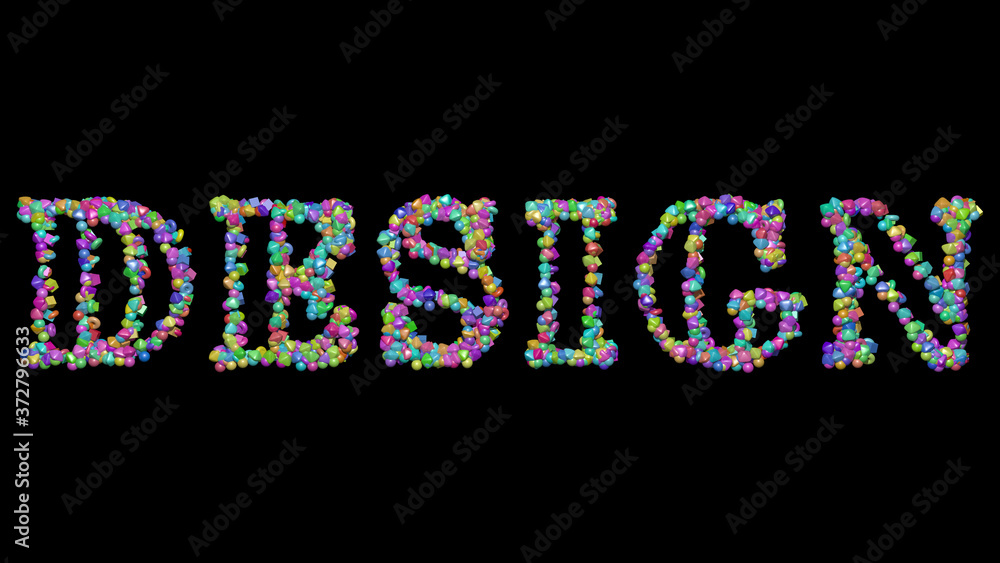 Poster colorful 3d writing of design text with small objects over a dark background and matching shadow for