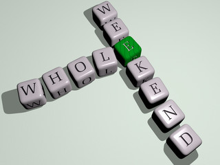 whole weekend crossword by cubic dice letters, 3D illustration for background and white