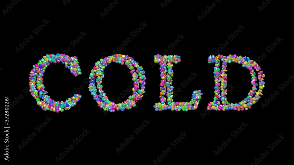 Poster cold written in 3d illustration by colorful small objects casting shadow on a black background for w