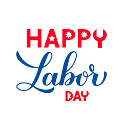 Happy Labor Day calligraphy hand lettering isolated on white. American holiday typography poster. Vector template for banner, flyer, greeting card, logo design, postcard, party invitation, t-shirt