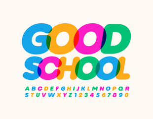 Vector colorful banner Good School. Artistic bright Font. Trendy creative Alphabet Letters and Numbers