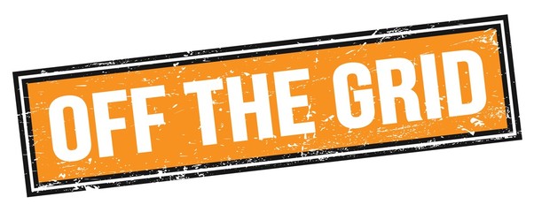 Fototapeta premium OFF THE GRID text on orange black grungy rectangle stamp.