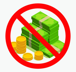 Forbidden finance bribe. Cash is not accepted icon for door.