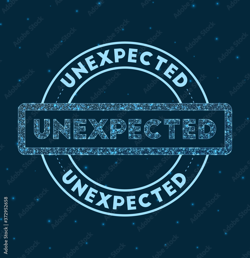 Poster unexpected. glowing round badge. network style geometric unexpected stamp in space. vector illustrat