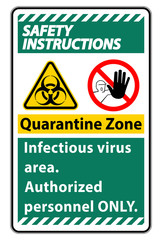Safety Instructions Quarantine Infectious Virus Area sign on white background
