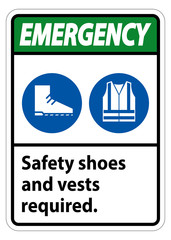 Emergency Sign Safety Shoes And Vest Required With PPE Symbols on white background