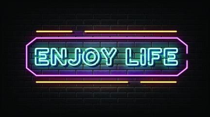 Enjoy life neon text  neon sign and symbol