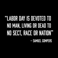 Labor Day  Quote  T-shirt