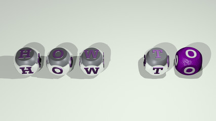 HOW TO text of cubic individual letters, 3D illustration