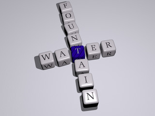 WATER FOUNTAIN crossword by cubic dice letters, 3D illustration