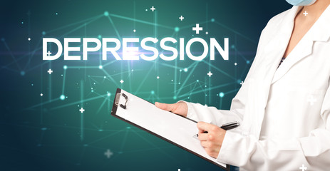 Doctor fills out medical record with DEPRESSION inscription, medical concept