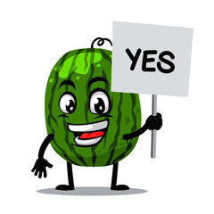 Vector illustration of watermelon mascot or character holding sign says yes