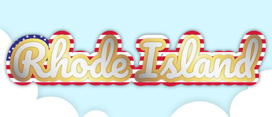 "Rhode Island" banner, big bold stroke style text. Editable removable background. Gold and silver script on the US flag, in sky with clouds. Vector Illustration.