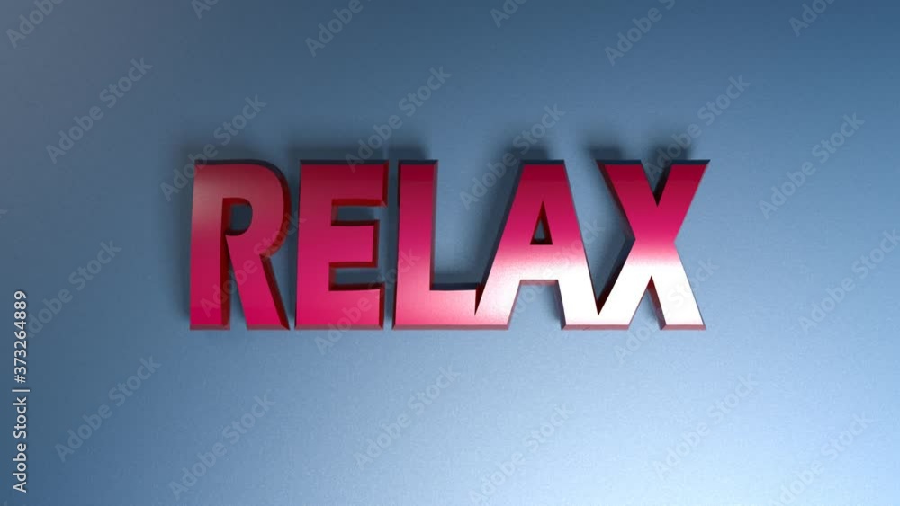 Poster the write relax in red metallic letters on a blue shiny background, with two horizontal bars passing