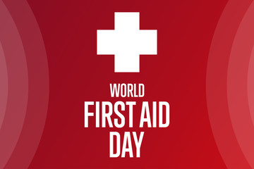 World First Aid Day. Holiday concept. Template for background, banner, card, poster with text inscription. Vector EPS10 illustration.