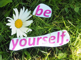 English proverb. expression. Be yourself