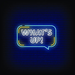 What's Up Neon Signs Style Text vector