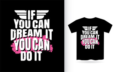 Motivational typography quote t shirt design for print