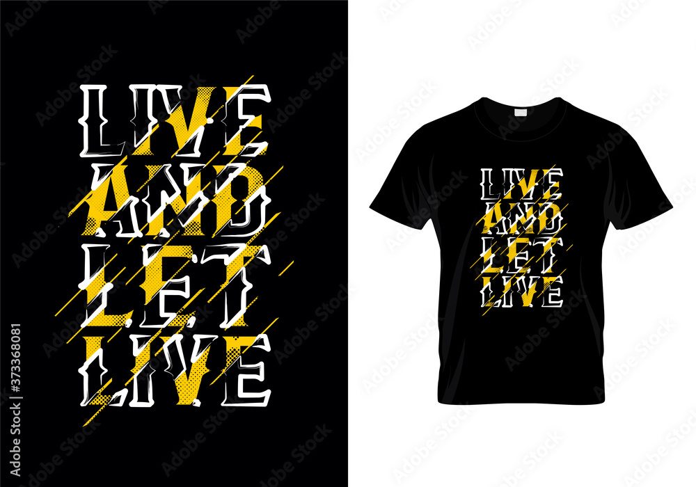 Wall mural Live And Let Live Typography T Shirt Design