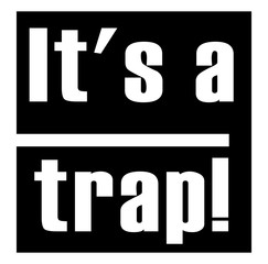 It's a trap!, It's a trap! Image