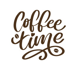 Coffee time Hipster Vintage Stylized Lettering. Vector Illustration