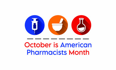 Vector illustration on the theme of pharmacists month observed each year during October.