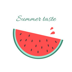 Simple vector flat style illustration of watermelon slice with splashed juice drops and text "Summer taste"