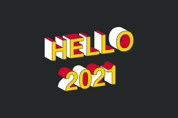 HELLO 2021 with 3d isometric text effect. 