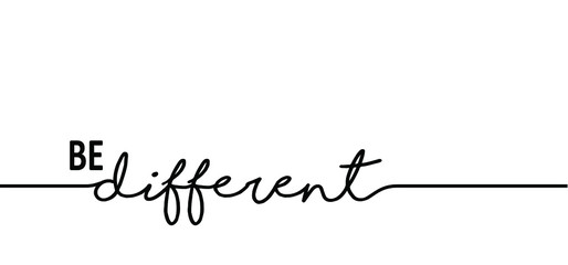 Slogan be different. Vector best success quotes Relaxing and chill, positive, motivation and inspiration message concept Make it happen, believe in yourself slogans Happy, think big Fitness ideas.