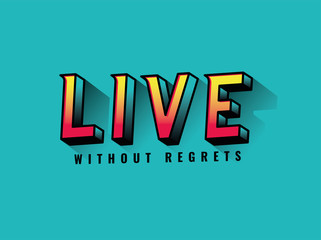 live without regrets lettering design, typography retro and comic theme Vector illustration