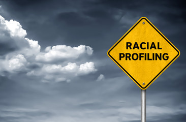 Racial Profiling - road sign message
