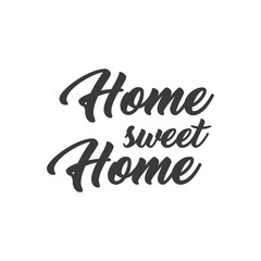 Home sweet home lettering sign. Calligraphy style typographic message.