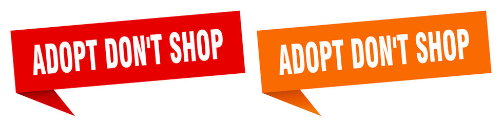 adopt don't shop banner sign. adopt don't shop speech bubble label set