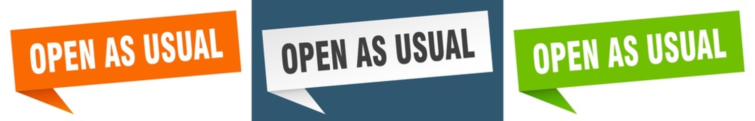 open as usual banner sign. open as usual speech bubble label set