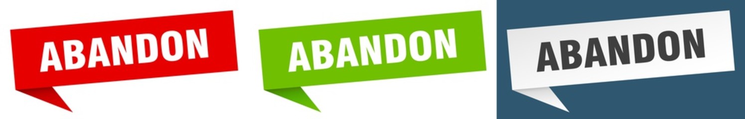 abandon banner sign. abandon speech bubble label set