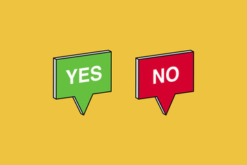 YES NO with Speech bubble 3d isometric abstract.