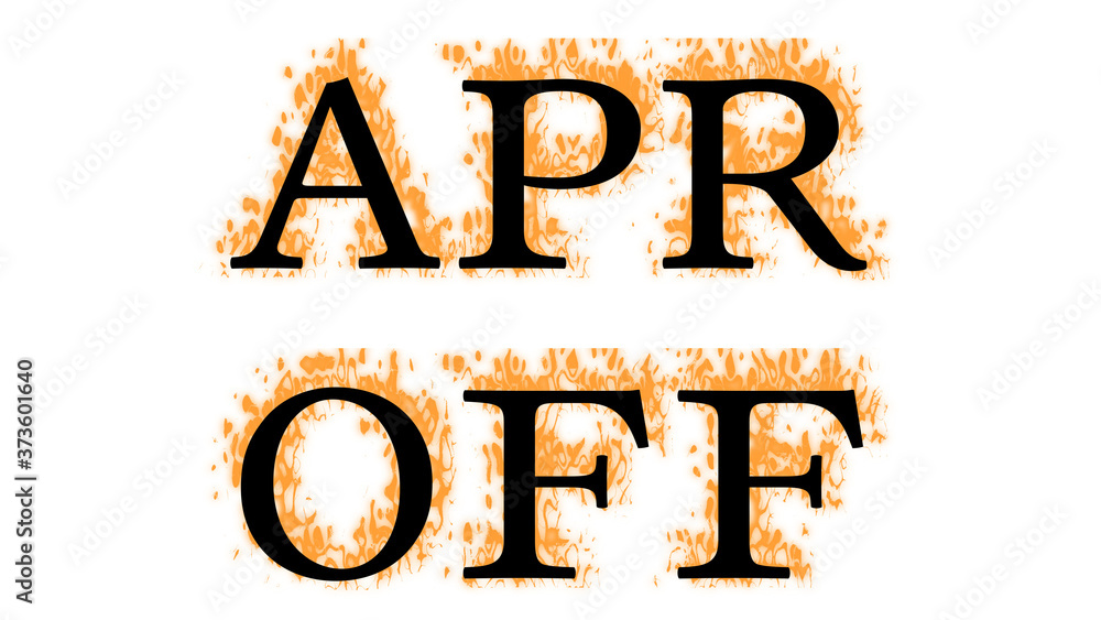 Fototapete apr off fire text effect white isolated background. animated text effect with high visual impact. le