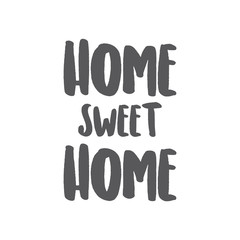 Home sweet home lettering sign. Calligraphy style typographic message.