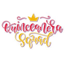 Quinceanera squad - lettering for Latin American girl 15 birthday celebration. Vector illustration with colored Spanish text and crown. - obrazy, fototapety, plakaty