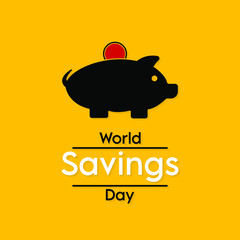 Vector illustration on the theme of World Savings or Thrift day observed each year on October 29th across the globe.