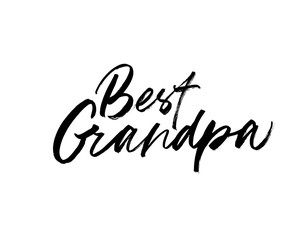 Fototapeta na wymiar Best Grandpa vector brush calligraphy. Happy Grandparents day greeting card. Hand drawn lettering for family holiday. Modern calligraphy isolated on white background. Typography for card, banner.