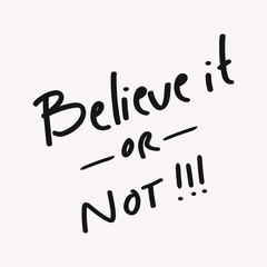 believe it or not vector text illustration