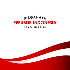 Obraz premium Dirgahayu Republik Indonesia Vector Design For Banner Print and Greeting Background. Indonesia Independence Day
