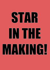Fototapeta premium Black slogan design with a white stroke which says star in the making
