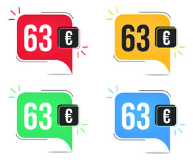 63 euro price. Yellow, red, blue and green currency tags with speech  balloon concept.