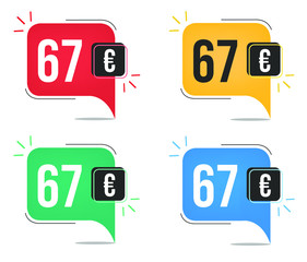 67 euro price. Yellow, red, blue and green currency tags with speech  balloon concept.